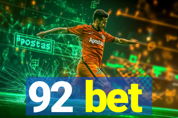 92 bet